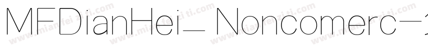 MFDianHei_ Noncomerc字体转换